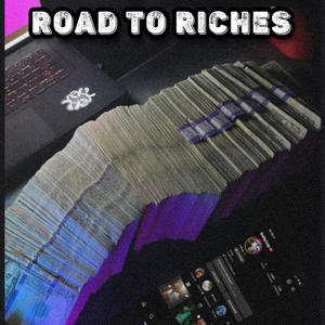 Road To Riches (Explicit)