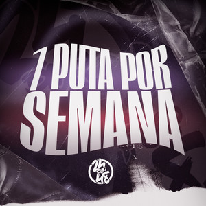 7 Puta por Semana (Explicit)