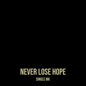 Never Lose Hope