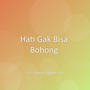 Hati Gak Bisa Bohong