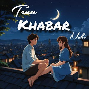 Tenu Khabar Nahi