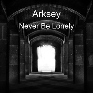 Never Be Lonely