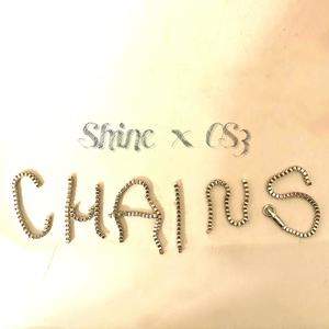 Chains (feat. Shine)