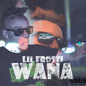 Wana (Explicit)