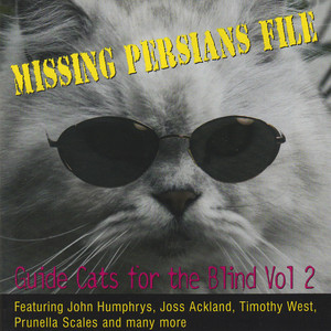 Missing Persians File: Guide Cats for the Blind Vol 2 (Songs and Poems of Les Barker)