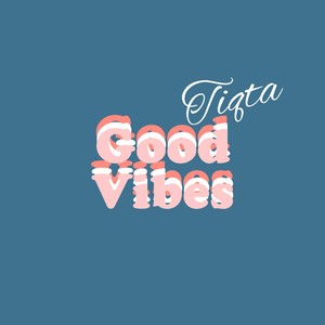 Good Vibes