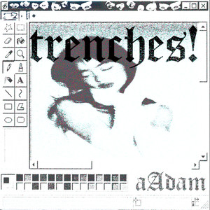 trenches!