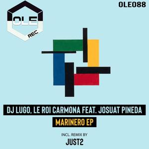 Marinero feat. Josuat Pineda (JUST2 Remix)