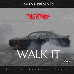 Walk It (Explicit)