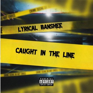 Caught in the Line (Explicit)