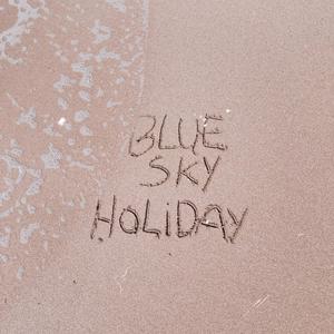 Blue Sky Holiday (feat. Inka) [Explicit]