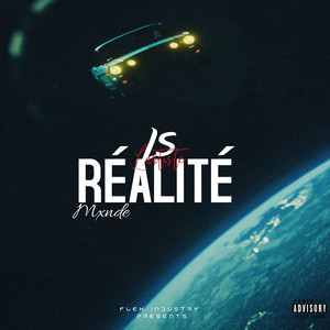 Réalité (Mxnde) (Explicit)