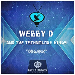 The Technology Kings (Organic) [Explicit]