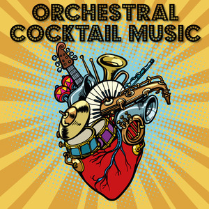 Orchestral Cocktail Music