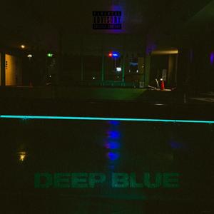 DEEP BLUE (Explicit)