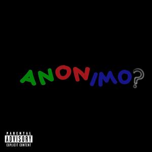 Anônimo (feat. pidu37, wrongway & andrzxzzz) (Explicit)