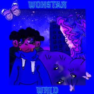 Wokstar Wrld (Explicit)