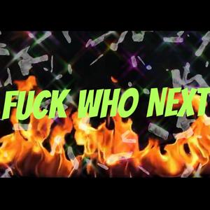 **** Who Next (Explicit)