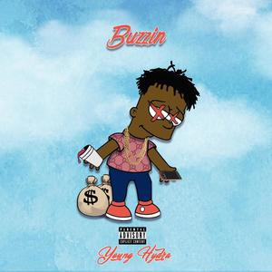 Buzzin' (Explicit)
