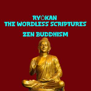 Ryōkan The Wordless Scriptures Zen Buddhism