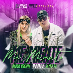 Me Miente (Remix|Explicit)