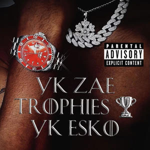 Trophies (feat. Yk Zae) [Explicit]