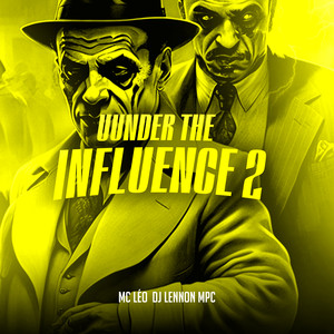 Under The Influence 2 (Explicit)