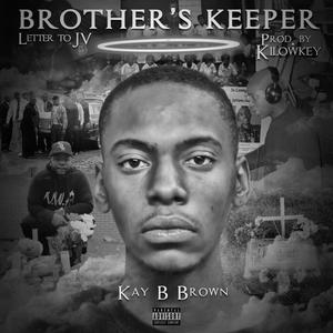 Brother's Keeper (Letter to JV) [Explicit]