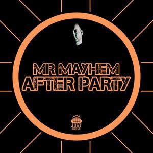 After Party (feat. Mr Mayhem)