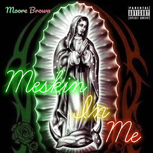 Meskin in Me (Explicit)