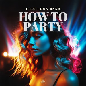 How to Party (Explicit)