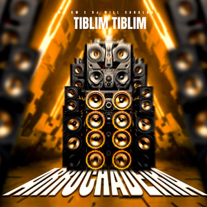 Tiblim Tiblim - Arrochadeira (Explicit)