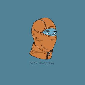 Sans Balaclava (Explicit)