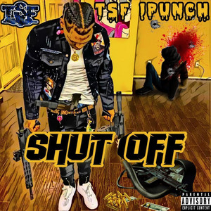 Shut Off (Explicit)
