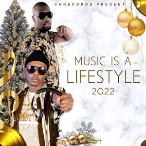 Music Is A Life Style 2022