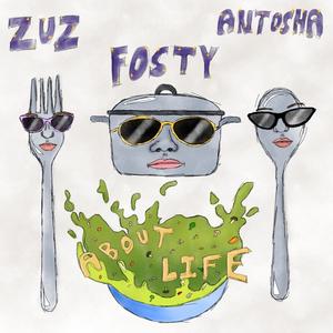 About Life (feat. Fosty & antosha)