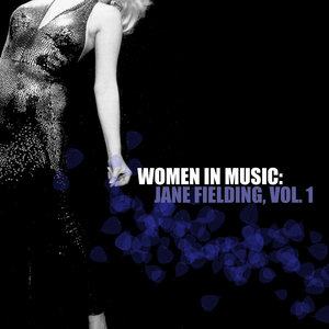 Women in Music: Jane Fielding, Vol. 1