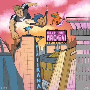 Dave the Machine (feat. Freudenthal)