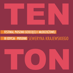 Ten Ton - Piosenki Seweryna Krajewskiego - III Edycja