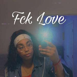 Fck Love (feat. Kim C)