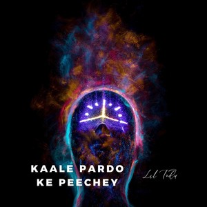 kaale pardo ke peechey