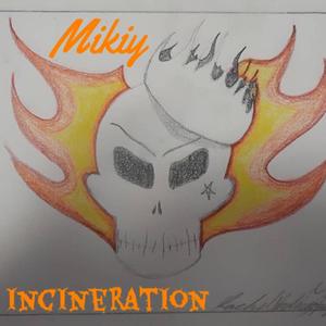 Incineration (Explicit)