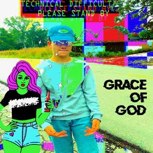 GRACE OF GOD (Explicit)