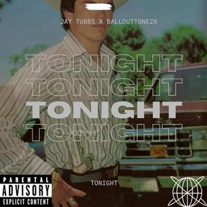 Tonight (feat. Ballouttone2x) [Explicit]