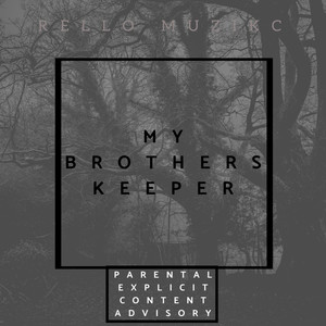 My Brothers Keeper (Explicit)