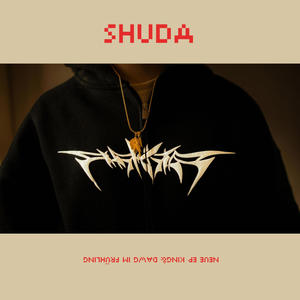 SHUDA (feat. To Be Tob) [Explicit]