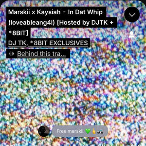 In Dat Whip W.Kaysiah (DJTK) (feat. Kaysiah) [Explicit]