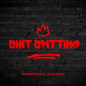 **** spittin (feat. lilriqbxtch & Reemo) (Explicit)