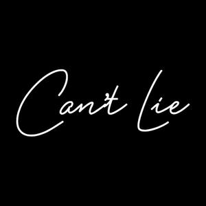 Can't Lie (Explicit)