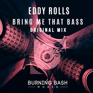 Bring Me That Bass (Original Mix)